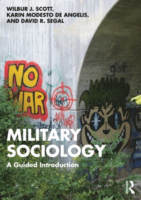 David R. Segal, Karin Modesto De Angelis, Wilbur J. Scott - Military Sociology, E-bok