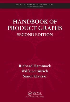 Richard Hammack, Wilfried Imrich, Sandi Klavžar - Handbook of Product Graphs, E-bok