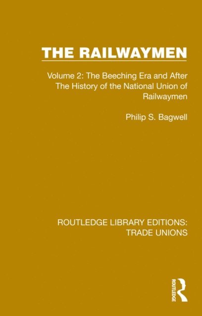Philip S. Bagwell - Railwaymen, E-bok