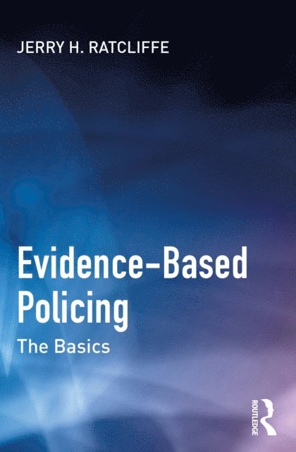 Jerry H. Ratcliffe - Evidence-Based Policing, E-bok. Tillgänglighet: Lägg i varukorg