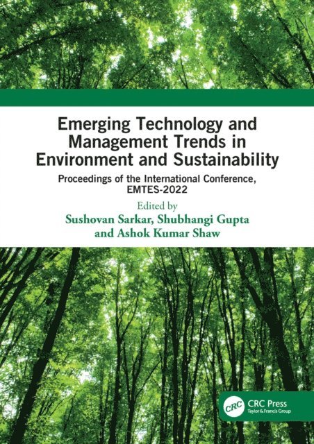 Ashok Kumar Shaw, Shubhangi Gupta, Sushovan Sarkar - Emerging Technology and Management Trends in Environment and Sustainability, E-bok