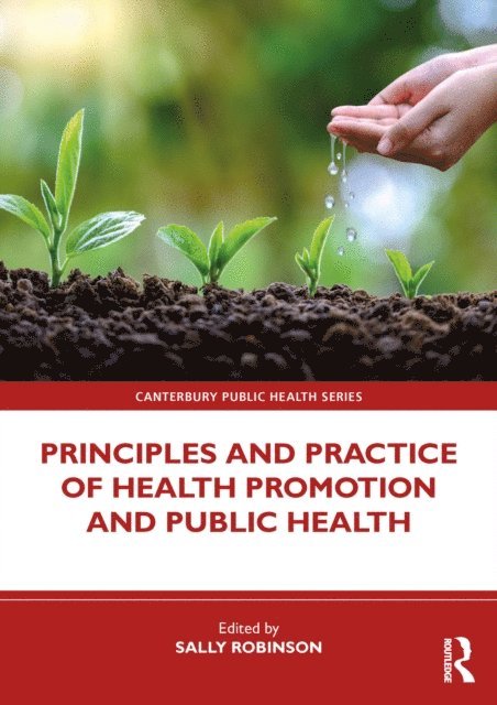 Sally Robinson - Principles and Practice of Health Promotion and Public Health, E-bok