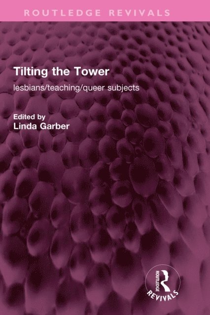 Linda Garber - Tilting the Tower, E-bok