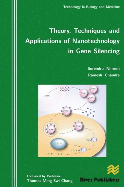 Ramesh Chandra, Surendra Nimesh - Theory, Techniques and Applications of Nanotechnology in Gene Silencing, E-bok