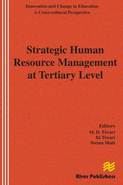 Seema Shah, Iti Tiwari, Murli D. Tiwari - Strategic Human Resource Management at Tertiary Level, E-bok