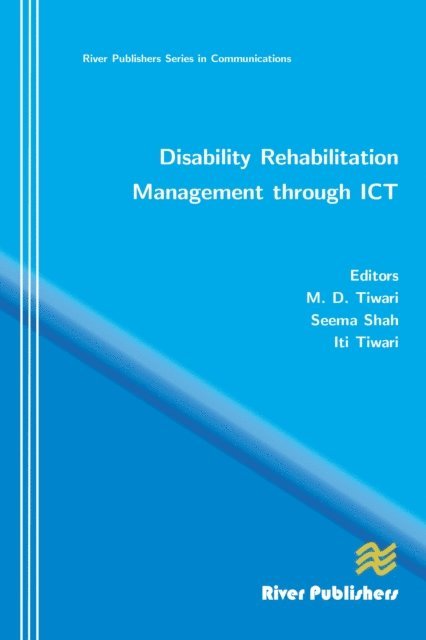 Iti Tiwari, Seema Shah, M. D. Tiwari - Disability Rehabilitation Management Through ICT, E-bok