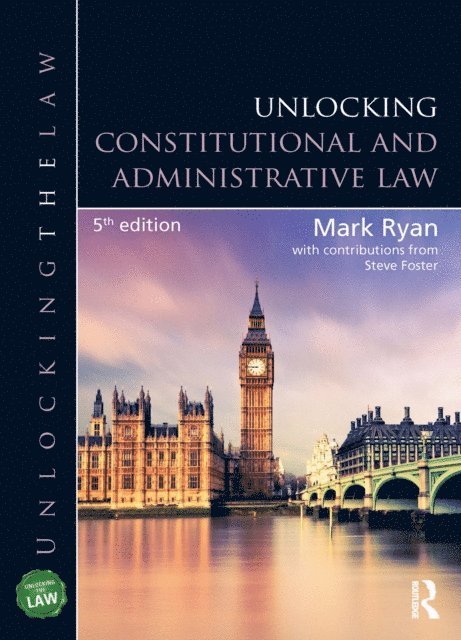 Steve Foster, Mark Ryan - Unlocking Constitutional and Administrative Law, E-bok