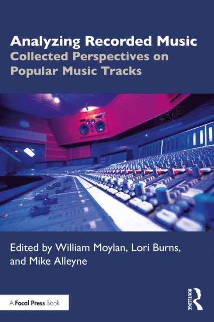 Mike Alleyne, Lori Burns, William Moylan - Analyzing Recorded Music, E-bok
