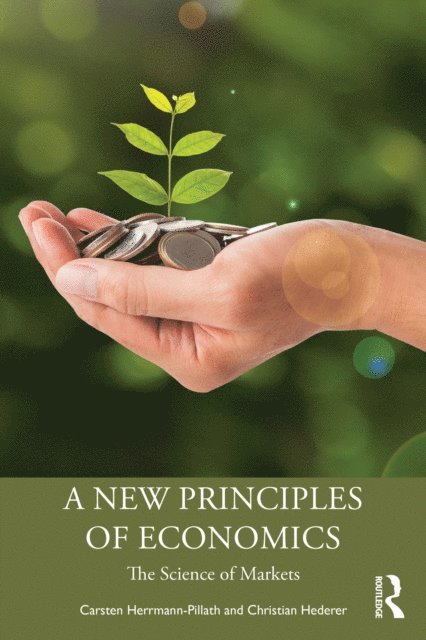 Christian Hederer, Carsten Herrmann-Pillath - New Principles of Economics, E-bok