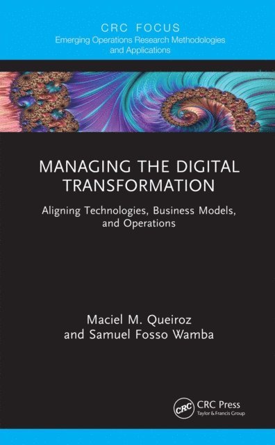 Samuel Fosso Wamba, Maciel M. Queiroz - Managing the Digital Transformation, E-bok