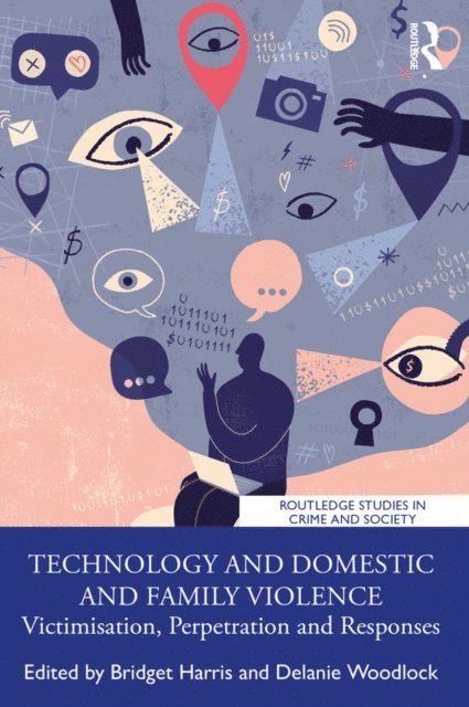 Delanie Woodlock, Bridget Harris - Technology and Domestic and Family Violence, E-bok