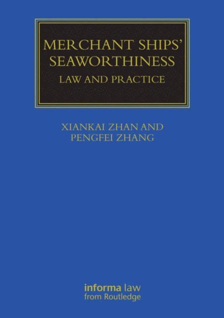 Pengfei Zhang, Xiankai Zhan - Merchant Ships' Seaworthiness, E-bok
