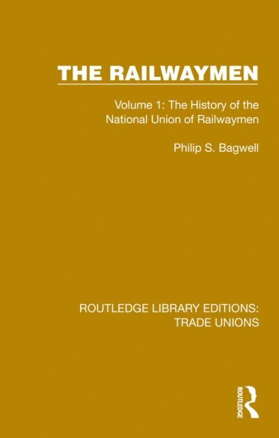 Philip S. Bagwell - Railwaymen, E-bok