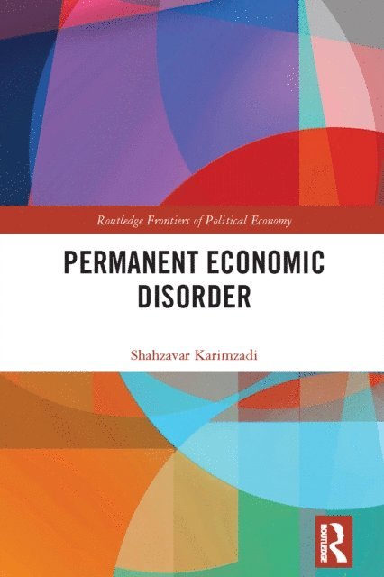 Shahzavar Karimzadi - Permanent Economic Disorder, E-bok