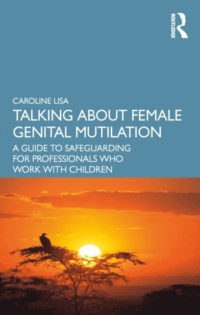 Caroline Lisa - Talking About Female Genital Mutilation, E-bok. Tillgänglighet: Lägg i varukorg