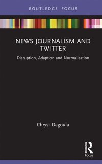 News Journalism and Twitter