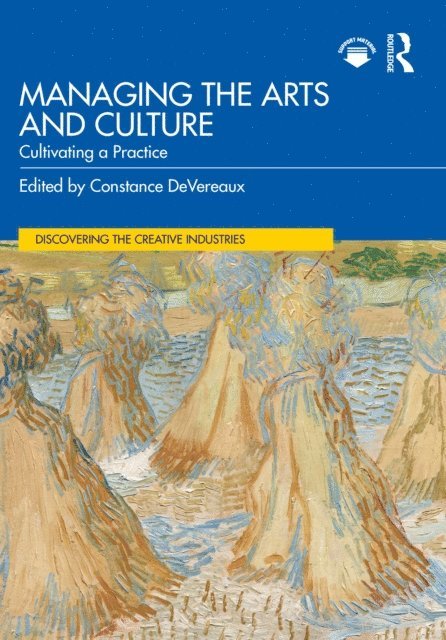 Constance DeVereaux - Managing the Arts and Culture, E-bok