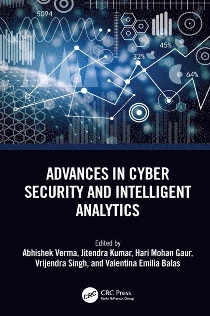 Valentina Emilia Balas, Vrijendra Singh, Hari Mohan Gaur, Jitendra Kumar, Abhishek Verma - Advances in Cyber Security and Intelligent Analytics, E-bok