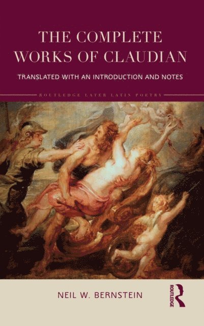 Neil Bernstein - Complete Works of Claudian, E-bok