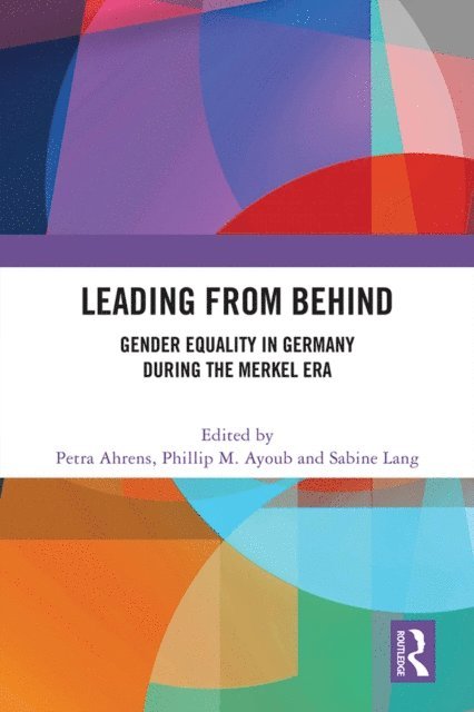 Sabine Lang, Phillip M. Ayoub, Petra Ahrens - Leading from Behind, E-bok