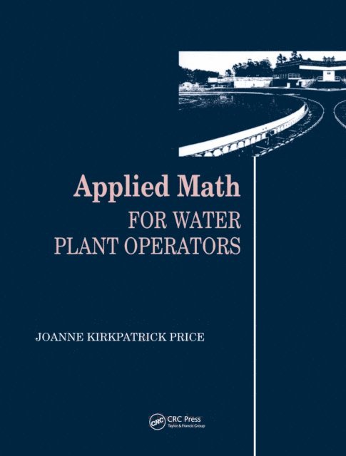 Joanne K. Price - Applied Math for Water Plant Operators, E-bok