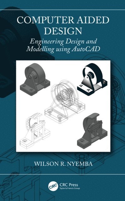Wilson R Nyemba - Computer Aided Design, E-bok