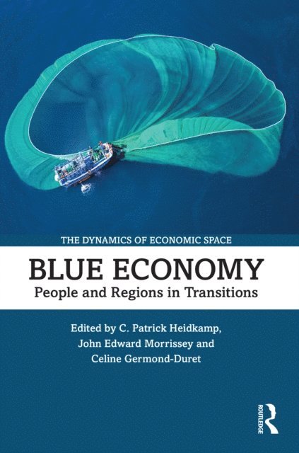 Celine Germond Duret, John Edward Morrissey, C. Patrick Heidkamp - Blue Economy, E-bok