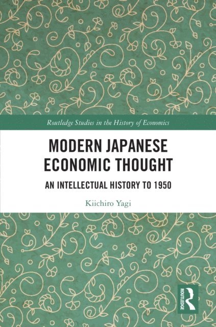 Kiichiro Yagi - Modern Japanese Economic Thought, E-bok