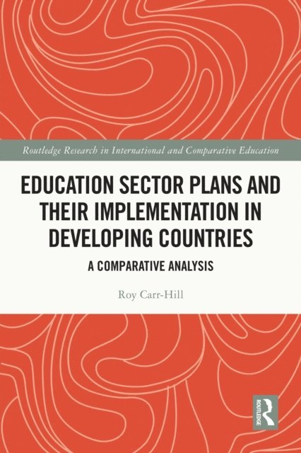 Roy Carr-Hill - Education Sector Plans and their Implementation in Developing Countries, E-bok