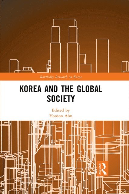Yonson Ahn - Korea and the Global Society, E-bok