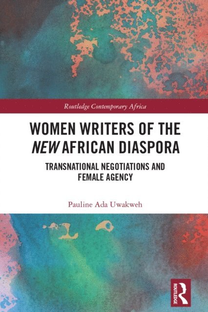 Pauline Ada Uwakweh - Women Writers of the New African Diaspora, E-bok