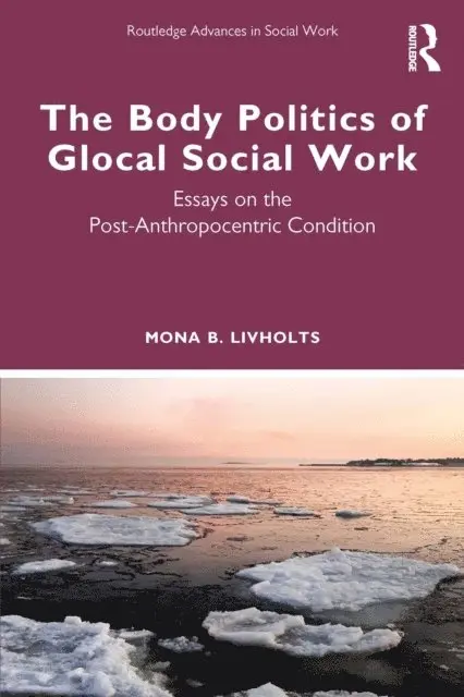 Body Politics of Glocal Social Work