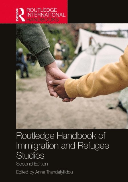Anna Triandafyllidou - Routledge Handbook of Immigration and Refugee Studies, E-bok