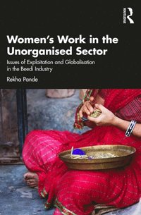 Women''s Work in the Unorganized Sector