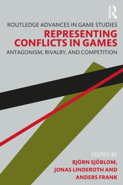 Anders Frank, Jonas Linderoth, Bjorn Sjoblom - Representing Conflicts in Games, E-bok