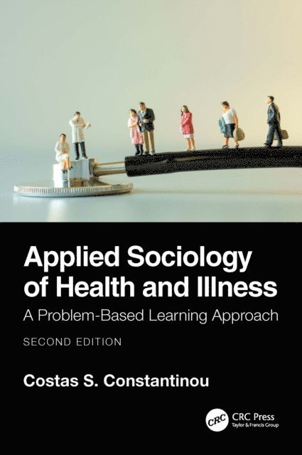 Costas S. Constantinou - Applied Sociology of Health and Illness, E-bok