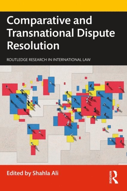 Shahla Ali - Comparative and Transnational Dispute Resolution, E-bok