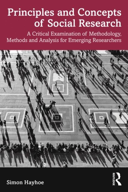 Simon Hayhoe - Principles and Concepts of Social Research, E-bok