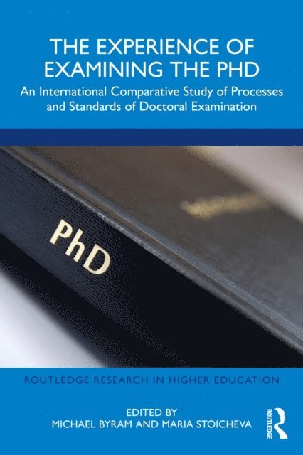 Maria Stoicheva, Michael Byram - Experience of Examining the PhD, E-bok