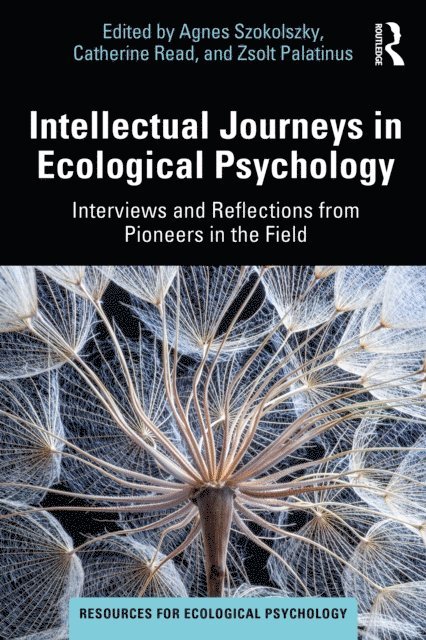 Zsolt Palatinus, Catherine Read, Agnes Szokolszky - Intellectual Journeys in Ecological Psychology, E-bok