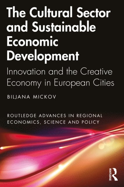 Biljana Mickov - Cultural Sector and Sustainable Economic Development, E-bok