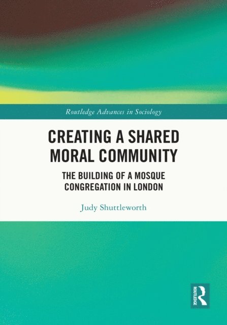 Judy Shuttleworth - Creating a Shared Moral Community, E-bok. Tillgänglighet: Lägg i varukorg