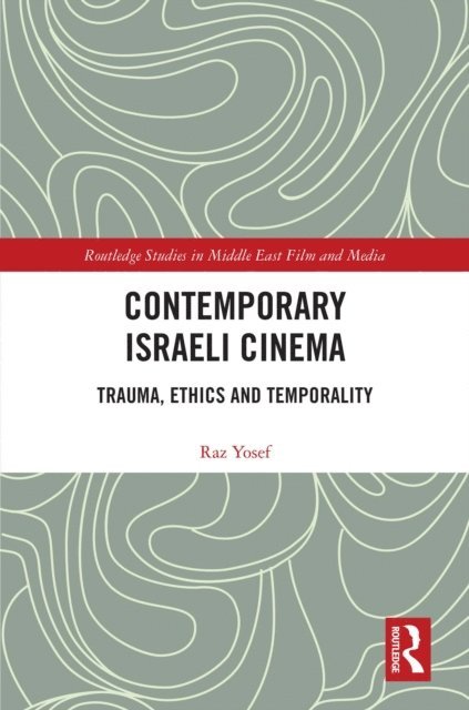 Raz Yosef - Contemporary Israeli Cinema, E-bok