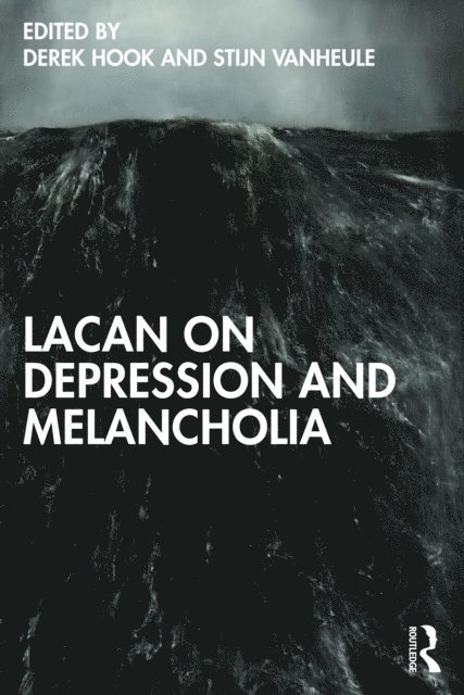 Stijn Vanheule, Derek Hook - Lacan on Depression and Melancholia, E-bok