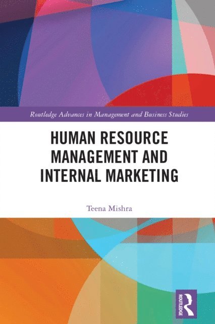 Teena Mishra - Human Resource Management and Internal Marketing, E-bok