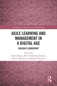 Agile Learning and Management in a Digital Age