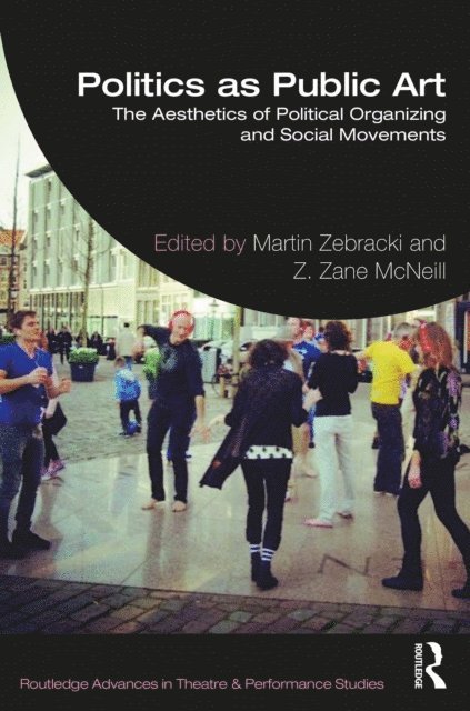Z. Zane McNeill, Martin Zebracki - Politics as Public Art, E-bok