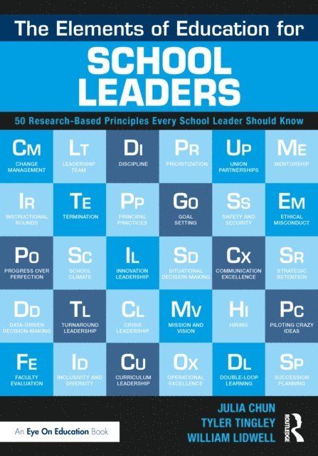 William Lidwell, Tyler Tingley, Julia Chun - Elements of Education for School Leaders, E-bok