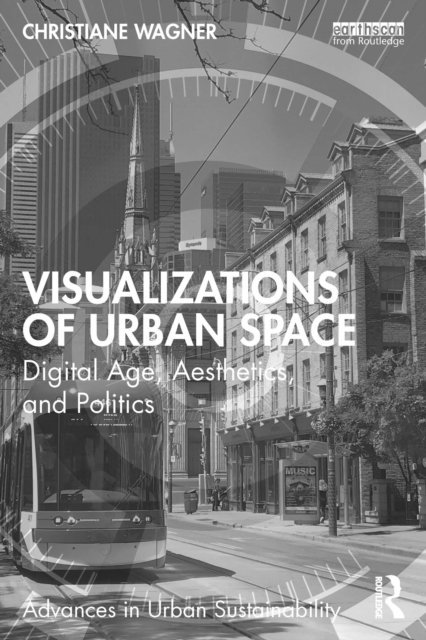 Christiane Wagner - Visualizations of Urban Space, E-bok