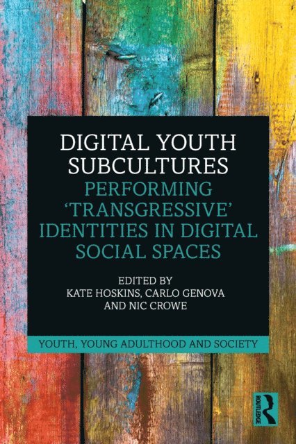 Nic Crowe, Carlo Genova, Kate Hoskins - Digital Youth Subcultures, E-bok